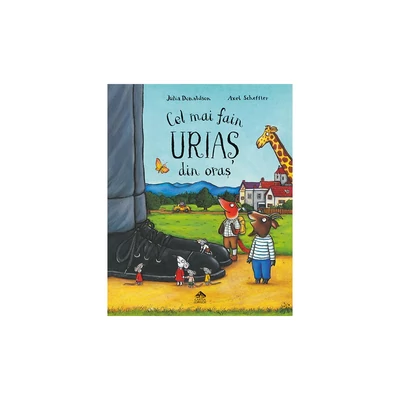 Cel mai fain urias din oras - Julia Donaldson