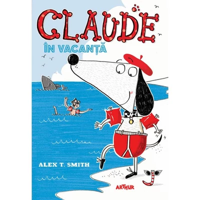 Claude #2: Claude in vacanta - Alex T. Smith