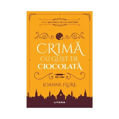 Crima cu gust de ciocolata - Joanne Fluke