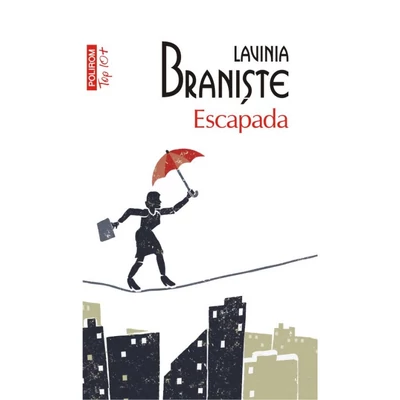 Escapada - Lavinia Braniste