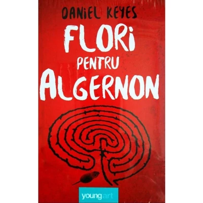 Flori pentru Algernon - Daniel Keyes