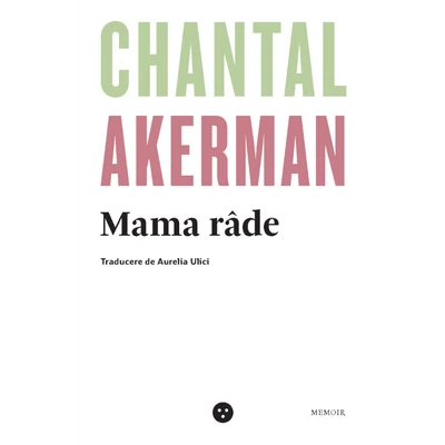 Mama rade - Chantal Akerman