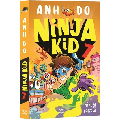 Ninja Kid (vol. 7): Manusa grozava! - Anh Do