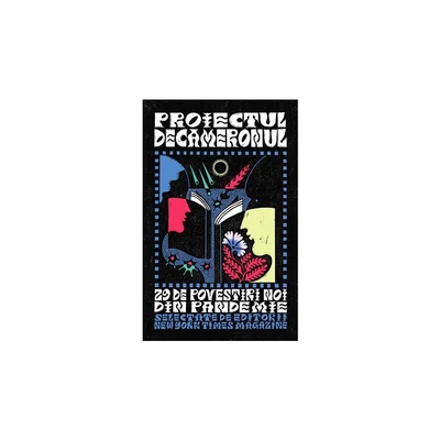 Proiectul Decameronul: 29 de povestiri noi din pandemie - The New York Times Magazine