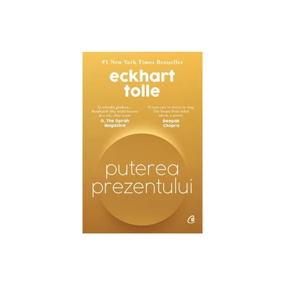 Puterea prezentului (editie de colectie) - Eckhart Tolle