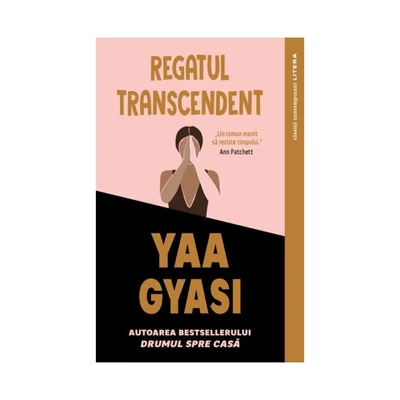 Regatul transcendent - Yaa Gyasi