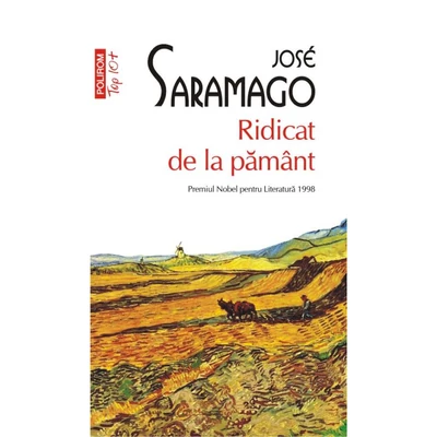 Ridicat de la pamant - José Saramago