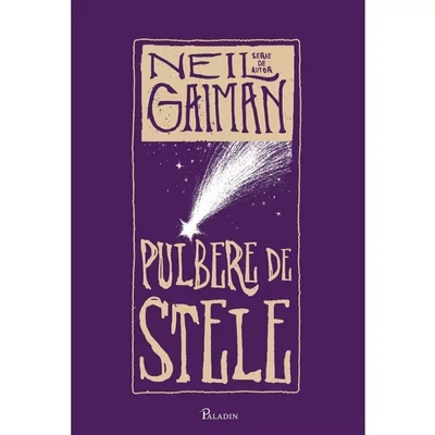 Pulbere de stele - Neil Gaiman