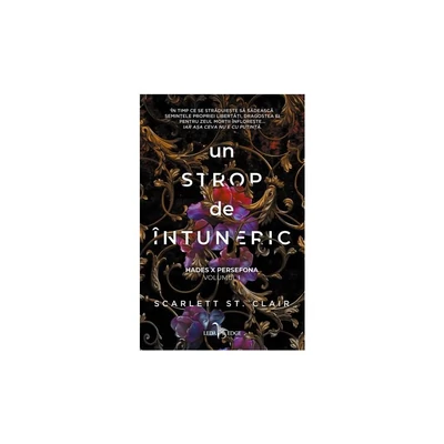 Un strop de intuneric (seria Hades X Persefona, vol.1) - Scarlett St. Clair