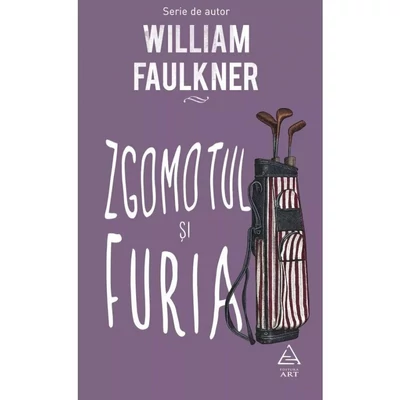 Zgomotul si furia - William Faulkner