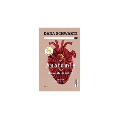 Anatomie. O poveste de iubire - Dana Schwartz