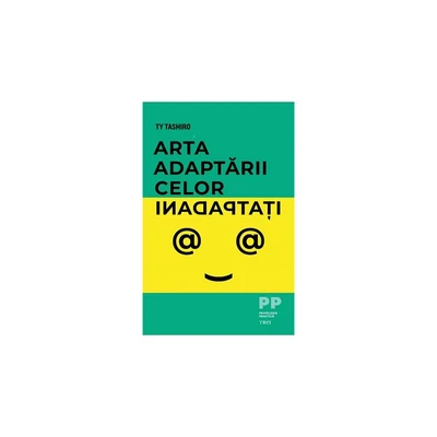 Arta adaptarii celor inadaptati - Ty Tashiro
