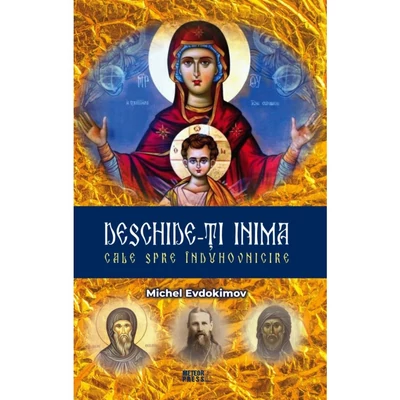 Deschide-ti inima. Cale spre induhovnicire - Michel Evdokimov