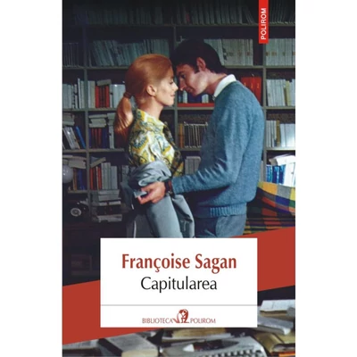 Capitularea - Françoise Sagan