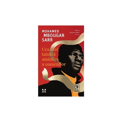 Cea mai tainica amintire a oamenilor - Mohamed Mbougar Sarr