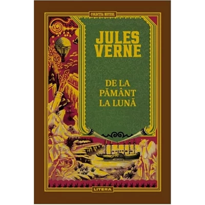 De la Pamant la Luna. Volumul 9 - Jules Verne