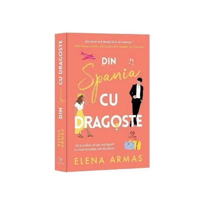 Din Spania cu dragoste - Elena Armas