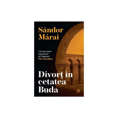 Divort in cetatea Buda - Sándor Márai