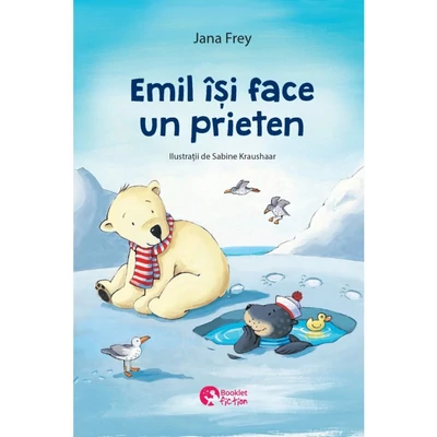 Emil isi face un prieten / Gainusa de Paste - Jana Frey, Ursel Scheffler