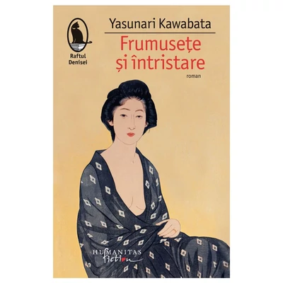 Frumusete si intristare - Yasunari Kawabata