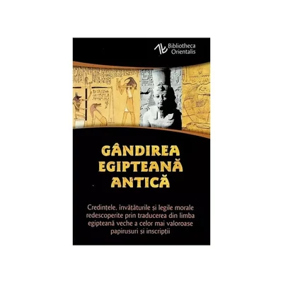 Gandirea egipteana antica - Constantin Daniel