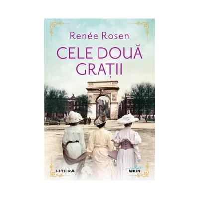 Cele doua gratii - Renée Rosen