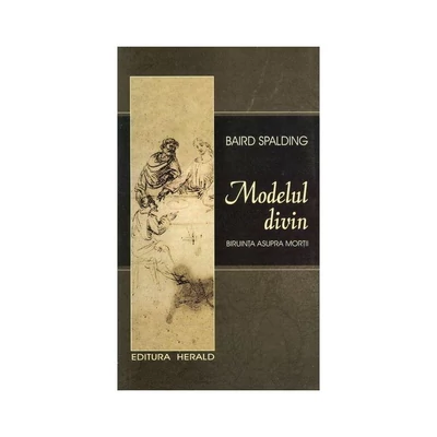 Modelul divin - Baird Spalding