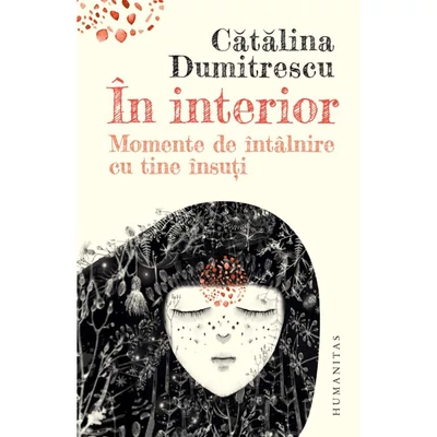 In interior. Momente de intalnire cu tine insuti - Catalina Dumitrescu