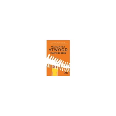 Inainte de Eden - Margaret Atwood