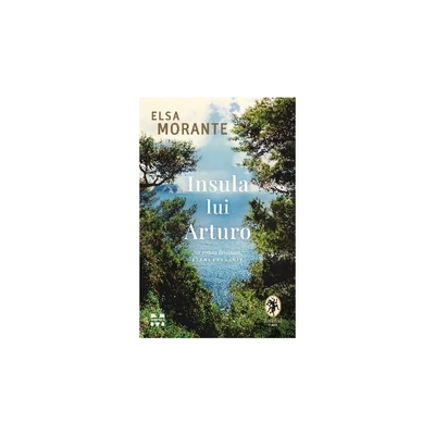 Insula lui Arturo - Elsa Morante