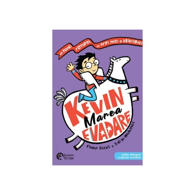 Kevin. Marea evadare. Editie bilingva romana-engleza - Philip Reeve, Sarah McIntyre