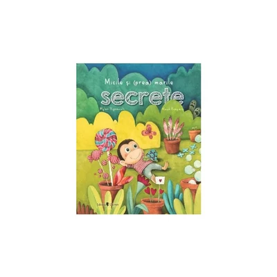 Micile si (prea) marile secrete - Mylen Vigneault