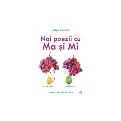 Noi poezii cu Ma si Mi - Irina Becher