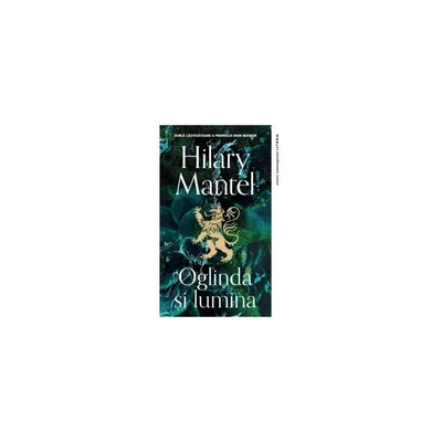 Oglinda si lumina - Hilary Mantel