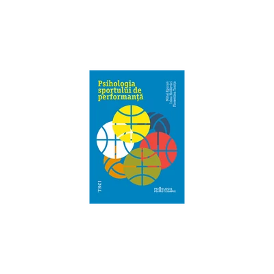 Psihologia sportului de performanta - Mihai Epuran, Irina Holdevici, Florentina Tonita