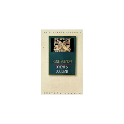 Orient si Occident - Rene Guenon