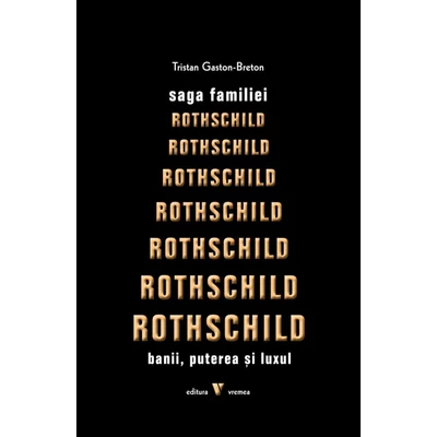 Saga familiei Rothschild - Gaston-Breton Tristan