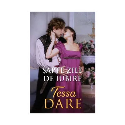 Sapte zile de iubire - Tessa Dare