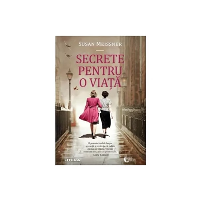 Secrete pentru o viata - Susan Meissner