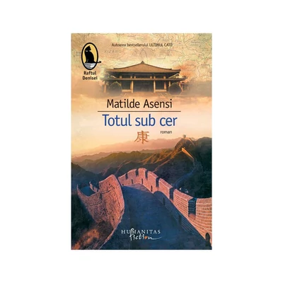 Totul sub cer - Matilde Asensi