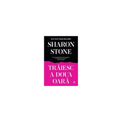 Traiesc a doua oara - Sharon Stone