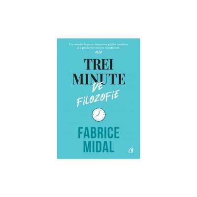 Trei minute de filozofie - Fabrice Midal