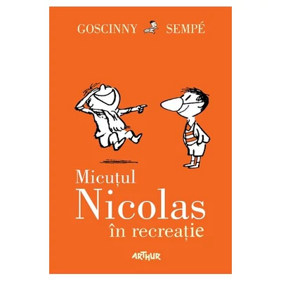 Micutul Nicolas in recreatie - Rene Goscinny