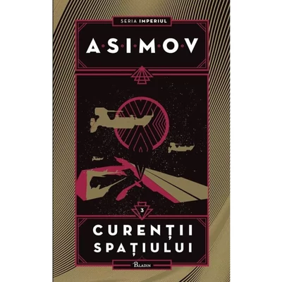 Imperiul III. Curentii spatiului - Isaac Asimov