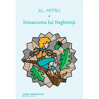 Intoarcerea lui Neghinita - Alexandru Mitru