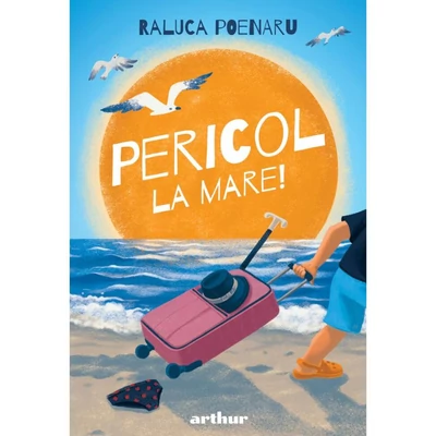 Pericol la mare! - Raluca Poenaru