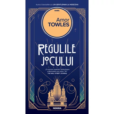 Regulile jocului - Amor Towles