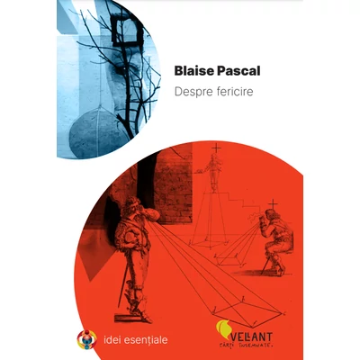Despre fericire - Blaise Pascal