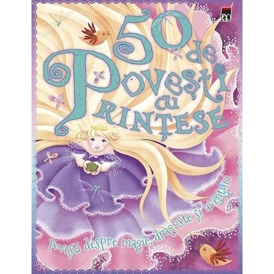 50 de povesti cu printese - Collective