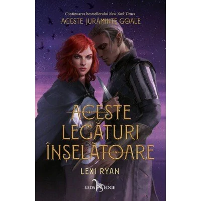 Aceste legaturi inselatoare (seria Aceste juraminte goale, vol. II) - Lexi Ryan